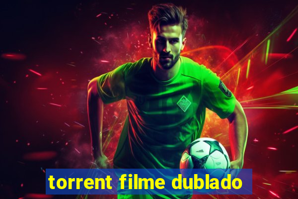 torrent filme dublado